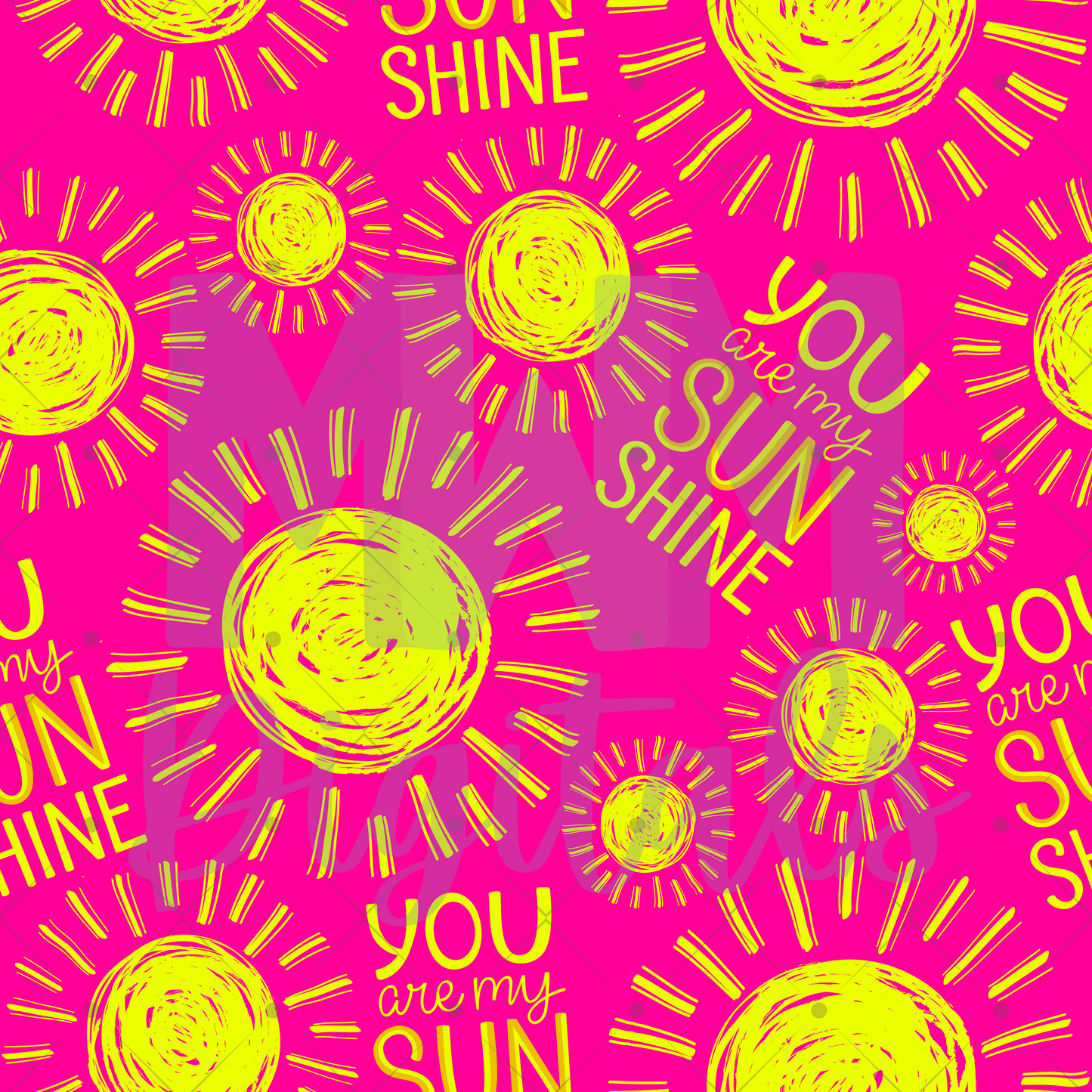 You Are My Sunshine Bright Pink Seamless File